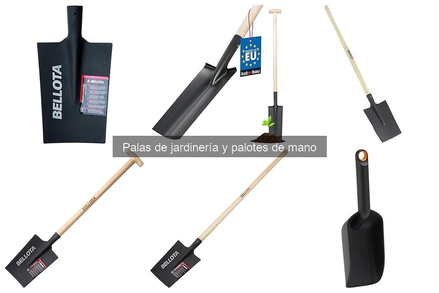 Características de Palas de Jardinería y Palotes de Mano