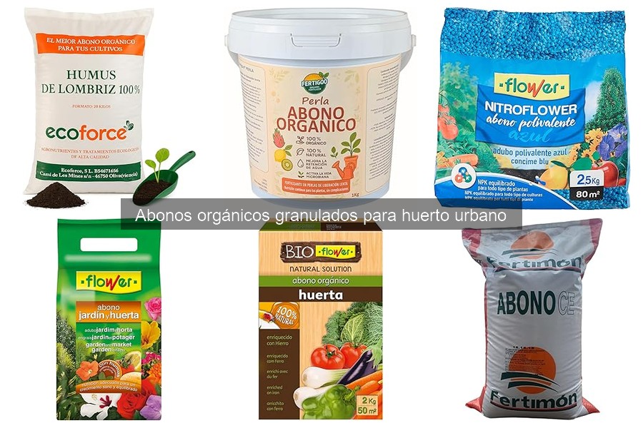 Cómo elegir el mejor abono orgánico granulado para tu huerto