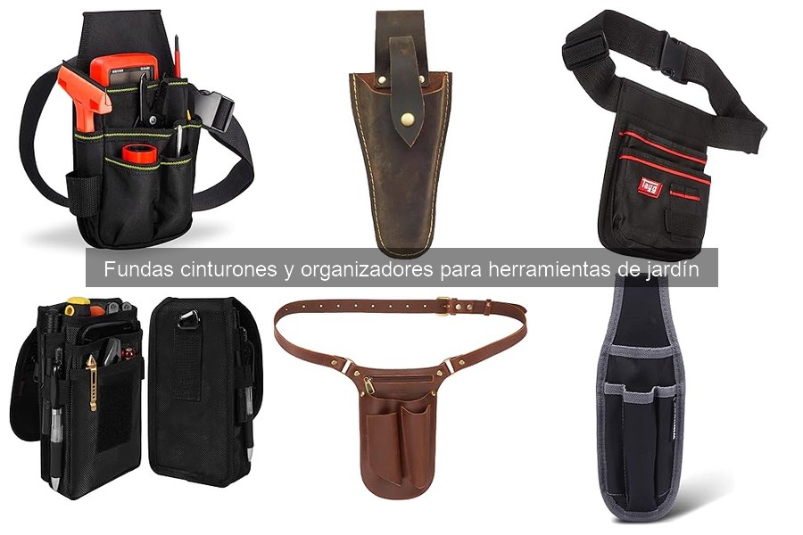 Cómo elegir la mejor funda para herramientas de jardín