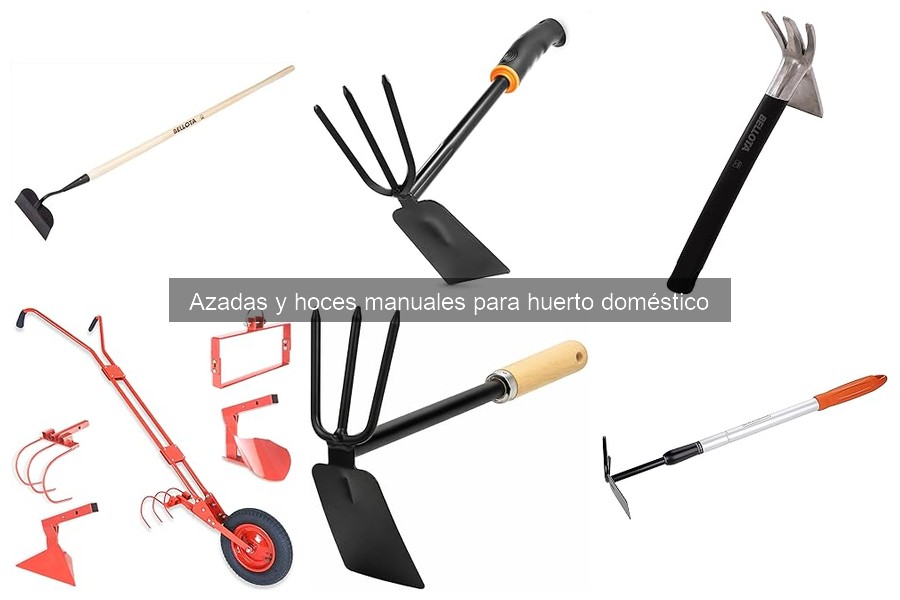 Errores comunes al usar azadas y hoces manuales en el huerto