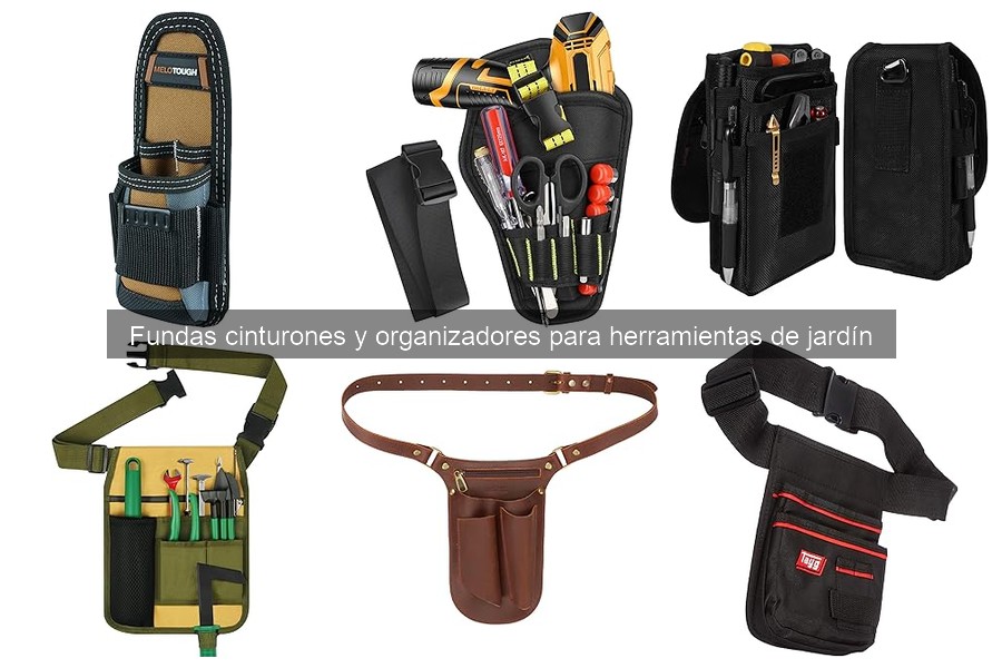 Fundas para herramientas de jardín y ergonomía laboral