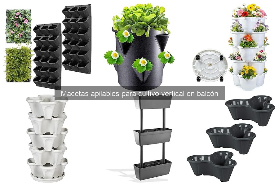 Guía para Elegir Macetas Apilables para Cultivo Vertical