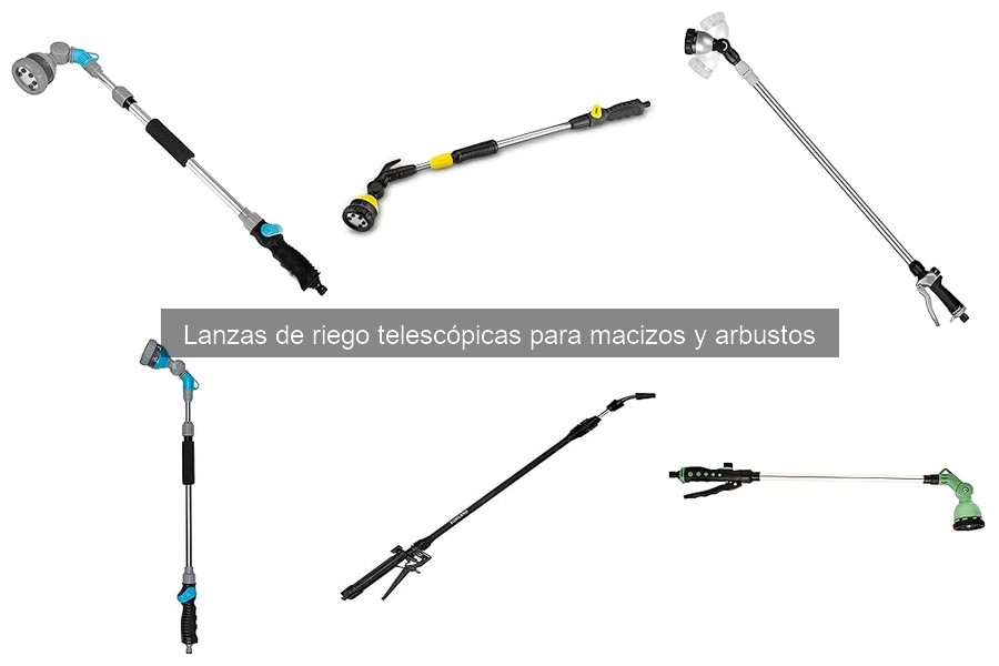 Lanzas de riego telescópicas económicas: opciones asequibles
