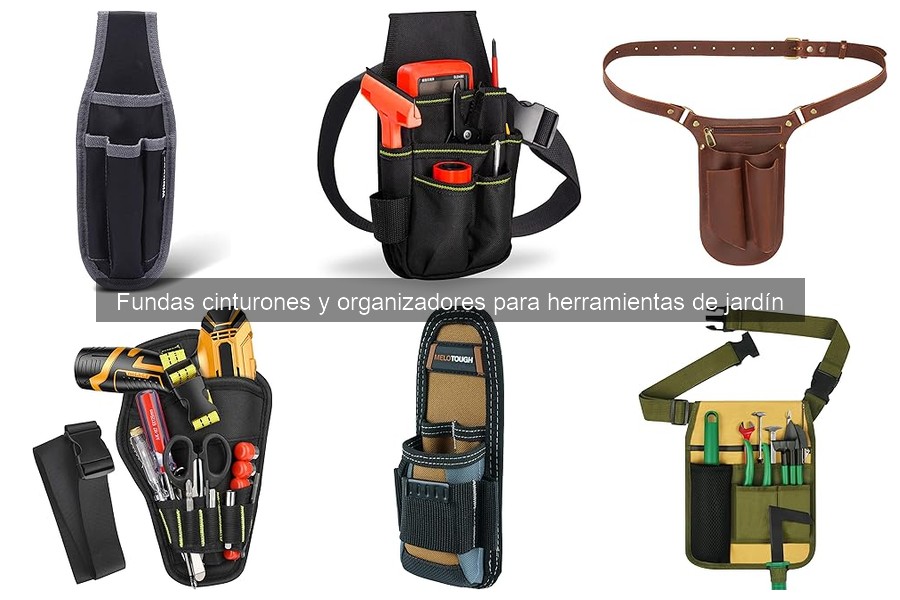 Mejores fundas para cinturones de herramientas de jardín