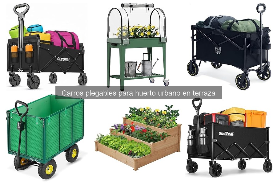 Opiniones sobre carros plegables para huertos urbanos