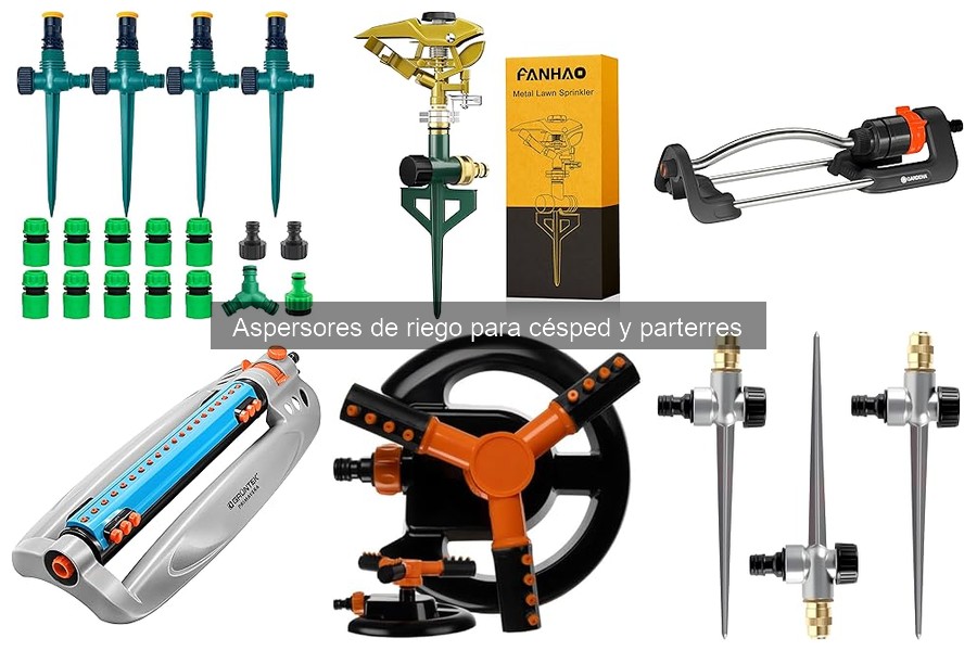 Tipos de Aspersores de Riego para Césped y Parterres