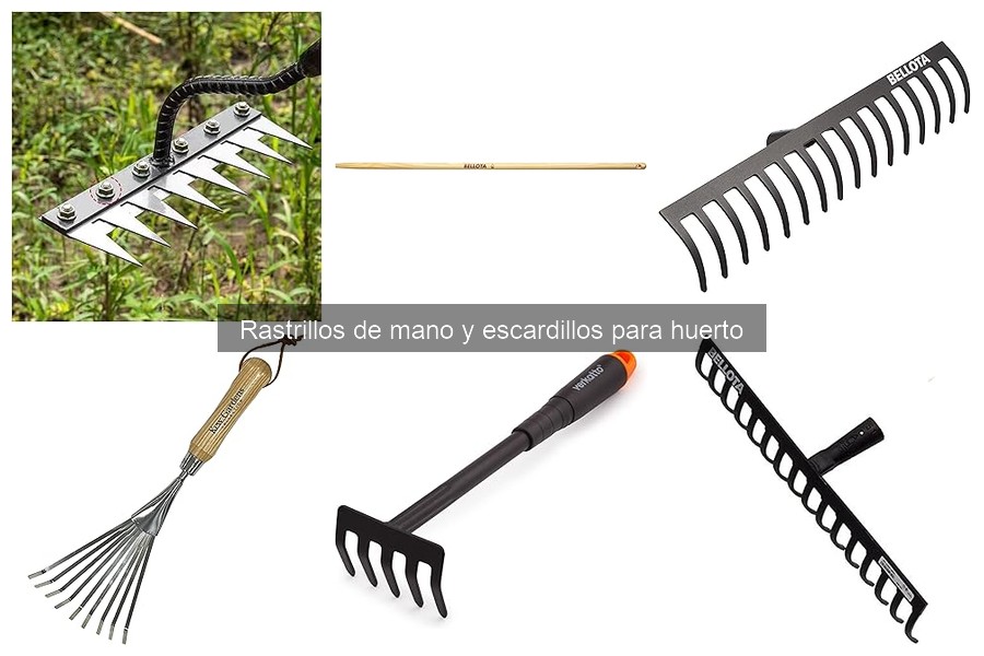 Tipos de Rastrillos de Mano y Escardillos para Huerto